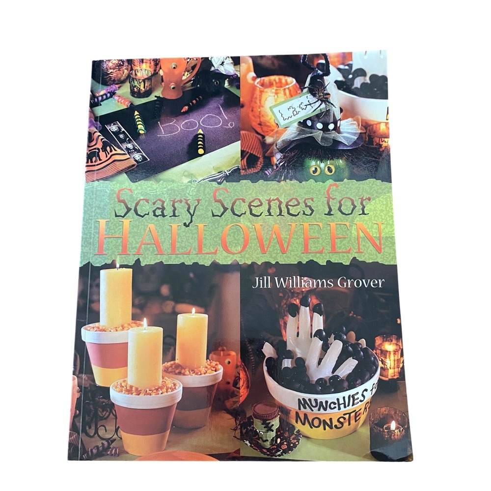 Scary Scenes for Halloween Jill Williams Grover 1999 Craft Recipe Book
